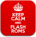 keepCalm,flashRoms